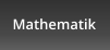 Mathematik
